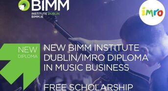 BIMM Institute Dublin and IMRO Diploma in Music Business Scholarship in Ireland, 2018