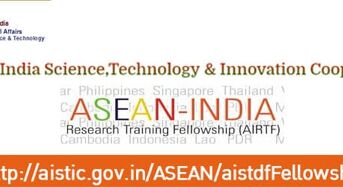 50 ASEAN-IndiaResearch Training Fellowships for ASEAN Member States in India, 2019