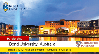 Bond University Pakistan Excellence Scholarship in Australia, 2019