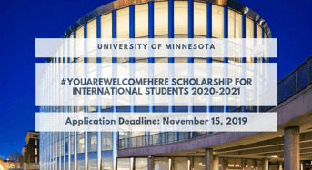 University of Minnesota #YouAreWelcomeHere funding for International Students 2020-2021