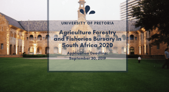 University of Pretoria Agriculture Forestry and Fisheries Bursary in South Africa 2020