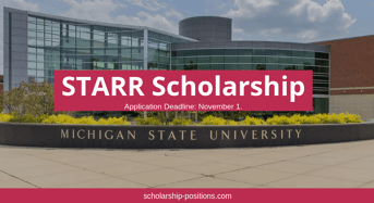 STARR Scholarship at Michigan State University, USA