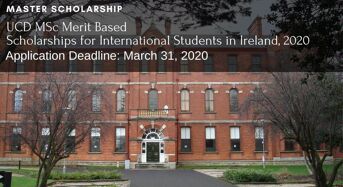 UCD MSc Merit-BasedScholarships for International Students in Ireland, 2020