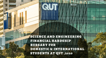 Science and Engineering Financial Hardship Bursary for Domestic & International Students at QUT, 2020
