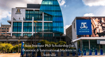 Asia Institute PhD funding for Domestic & International Students in Australia