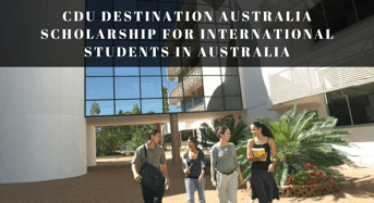 CDU Destination Australia funding for International Students