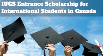 IUGS Entrance funding for International Students in Canada