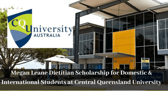 Megan Leane Dietitian funding for Domestic & International Students at Central Queensland University