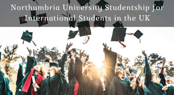 Northumbria University Studentship for International Students in the UK