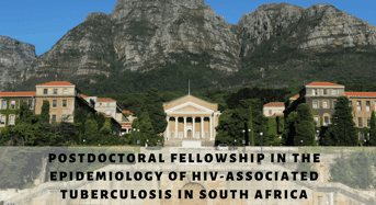 Postdoctoral Fellowship in the Epidemiology of HIV-AssociatedTuberculosis in South Africa