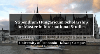 Stipendium Hungaricum funding for Master in International Studies at University of Pannonia, Hungary