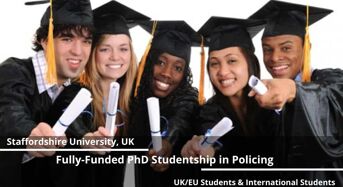 Fully-FundedPhD Studentship in Policing for UK and International Students at Staffordshire University