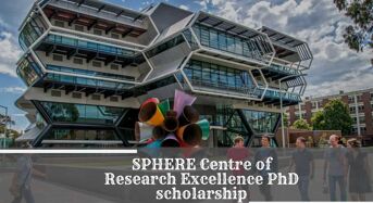 SPHERE Centre of Research Excellence PhD scholarship at Monash University, 2020
