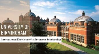 International Excellence/AchievementScholarship at University of Birmingham, UK