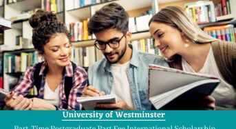 Part-TimePostgraduate Part Fee International Scholarship at University of Westminster, UK