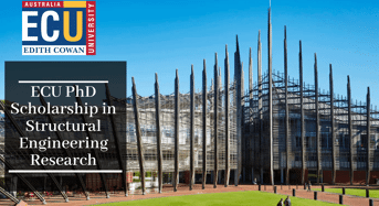 ECU PhD Scholarship in Structural Engineering Research for International Students, 2020