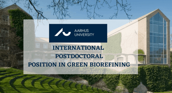 AU International Postdoctoral Position in Green Biorefining, Denmark