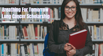 Breathing For Tomorrow Lung Cancer Scholarship in the USA