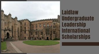 Durham University Laidlaw Undergraduate Research and Leadership international awards, UK