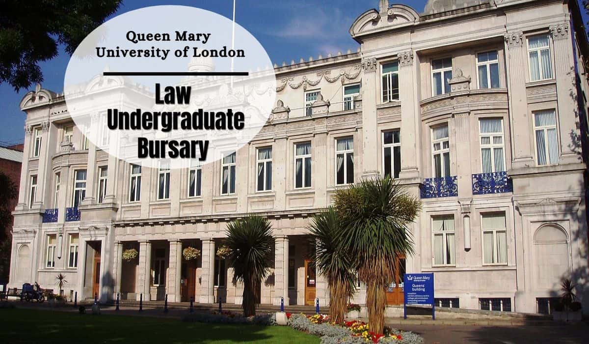 Law Undergraduate Bursary For International Students At Queen Mary