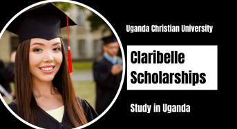 Claribelle Scholarships at Uganda Christian University