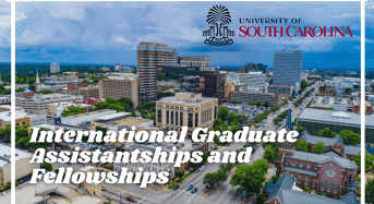International Graduate Assistantships and Fellowships at University of South Carolina, USA