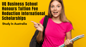 UQ Business School Honours Tuition Fee Reduction international awards, Australia