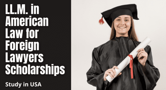 LL.M. in American Law for Foreign Lawyers Scholarships in USA