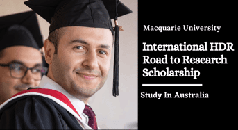 Macquarie University International HDR Road to Research Scholarship in Australia