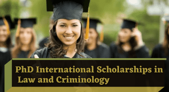 PhD International Scholarships in Law and Criminology, Netherlands