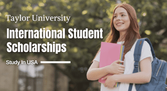 Taylor University International Student Scholarships in USA