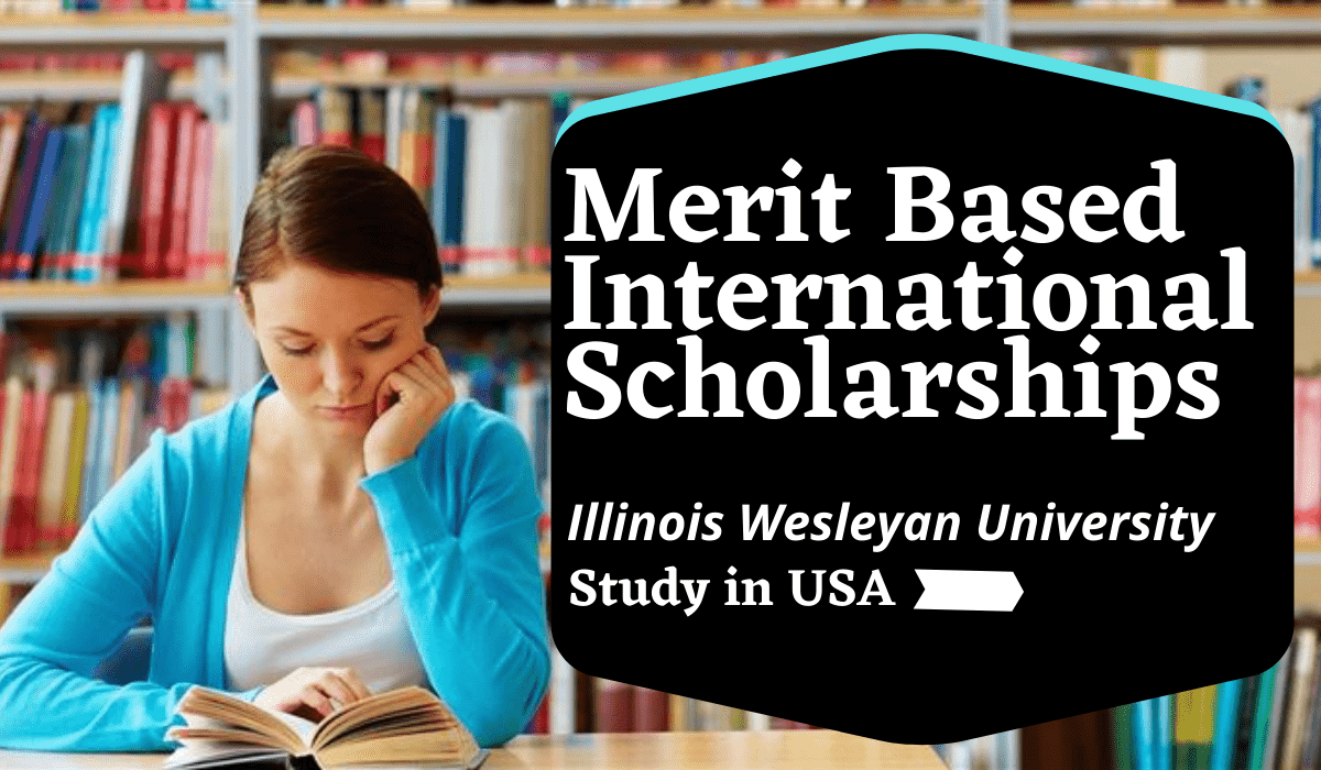 Merit Based International Scholarships At Illinois Wesleyan University, USA