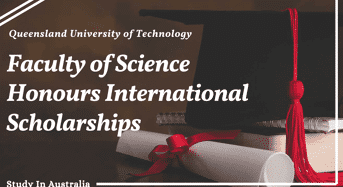 QUT Faculty of Science Honours International Scholarships in Australia
