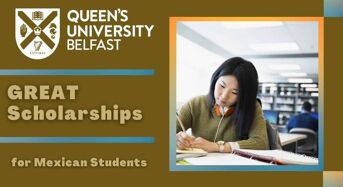 GREAT Scholarships for Mexican Students at Queen’s University Belfast, UK