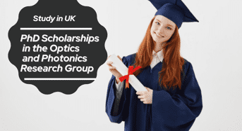 PhD Scholarships in the Optics and Photonics Research Group, UK