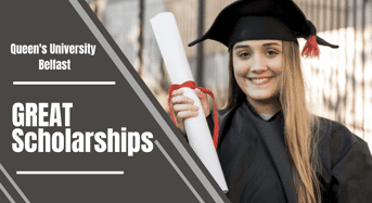 GREAT Scholarships for Egypt Students at Queen’s University Belfast, UK