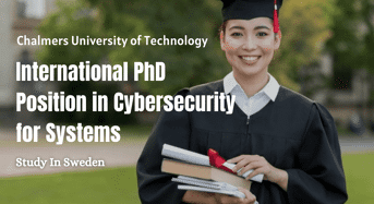 International PhD Position in Cybersecurity for Systems in Sweden