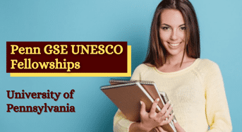 Penn GSE UNESCO Fellowships for Developing Country Students in USA