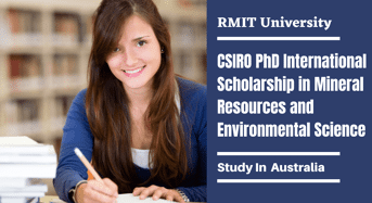 RMIT- CSIRO PhD International Scholarship in Mineral Resources and Environmental Science, Australia