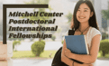 Mitchell Center Postdoctoral International Fellowships at University of Pennsylvania, USA