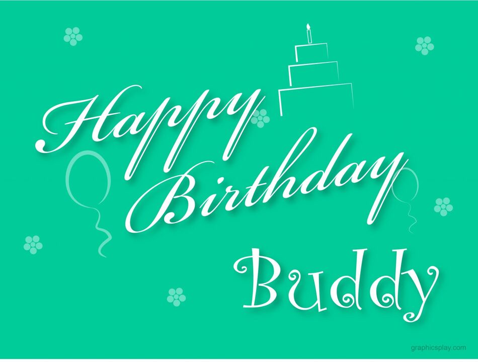 Happy Birthday Buddy Greeting 1